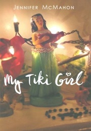 My Tiki Girl (Jennifer McMahon)