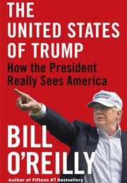 The United States of Trump (Bill O&#39; Reilly)