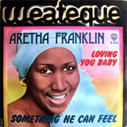 Something He Can Feel - By Aretha Franklin