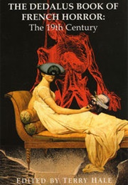 The Dedalus Book of French Horror (Terry Hale)