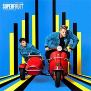Bad 4 Us- Superfruit