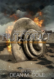 First Contact (Sector 64 #0.5) (Dean M. Cole)
