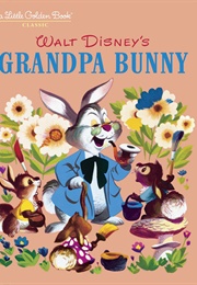 Grandpa Bunny (Little Golden Book)