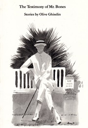 The Testimony of Mr. Bones (Olive Ghiselin)