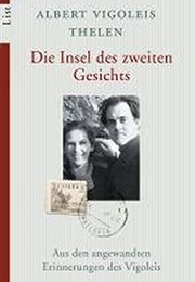 Die Insel Des Zweiten Gesichts (Albert Vigoleis Thelen)
