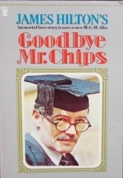 Goodbye Mr Chips (James Hilton)