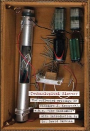 Technological Slavery (Theodore Kaczynski)