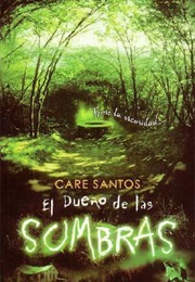 El Dueño De Las Sombras (Care Santos)
