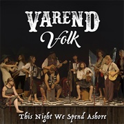This Night We Spend Ashore - Varend Volk