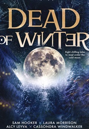Dead of Winter: Eight Chilling Tales (Daniel Buell (Editor))