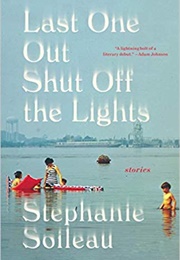 Last One Out Shut off the Lights (Stephanie Soileau)