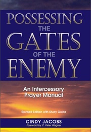 Possessing the Gates of the Enemy (Cindy Jacobs)