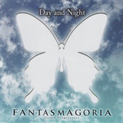 Fantasmagoria - Day and Night