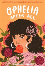 Ophelia After All (Racquel Marie)