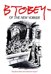 B. Tobey of the New Yorker (Barney Tobey)