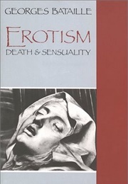Erotism: Death and Sensuality (Georges Bataille)