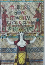 Murder Gone Minoan (Clyde B. Clason)