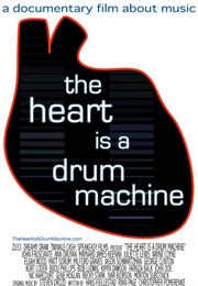 The Heart Is a Drum Machine (2010)