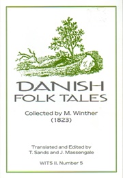 Danish Folk Tales (Mathias Winther/ T. Sands &amp; J. Massengale (Trs.))