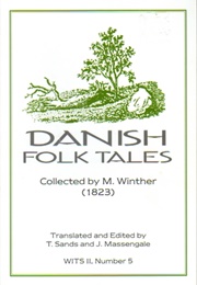 Danish Folk Tales (Mathias Winther/ T. Sands & J. Massengale (Trs.))