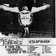 Toadies - Slaphead