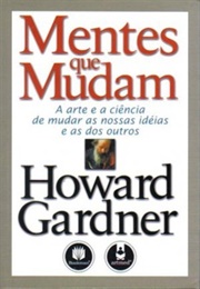 Mentes Que Mudam (Howard Gardner)