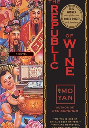The Republic of Wine (Mo Yan)