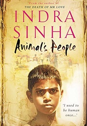 Animal's People (Indra Sinha)