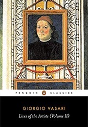 Lives of the Artists (Volume II) (Giorgio Vasari)