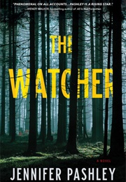 The Watcher (Jennifer Pashley)