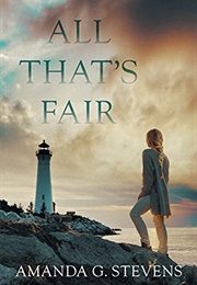 All That's Fair (Amanda G. Stevens)