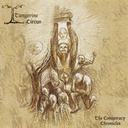 Tangerine Circus - The Conspiracy Chronicles