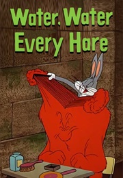 Water, Water Every Hare (1952)