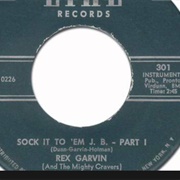 Rex Garvin & the Mighty Cravers - Sock It to 'em JB