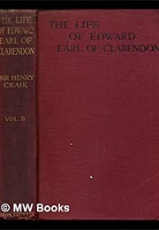 The Life of Edward, Earl of Clarendon (Sir Henry Craik)