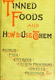 Tinned Foods and How to Use Them (Unknown)