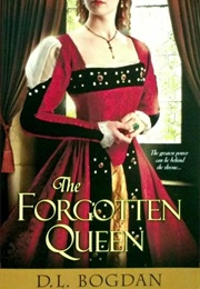 The Forgotten Queen (D.L. Bogdan)
