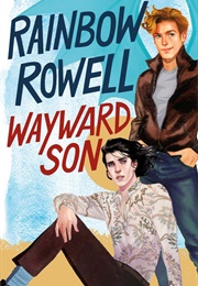 Wayward Son (Rainbow Rowell)