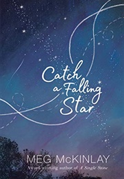 Catch a Falling Star (Meg McKinlay​)