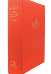 Ian Fleming: The Bibliography (Jon Gilbert)