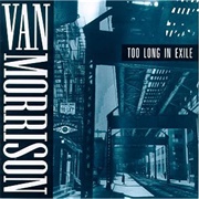 Too Long in Exile (Van Morrison, 1993)