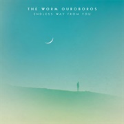 The Worm Ouroboros - Endless Way From You