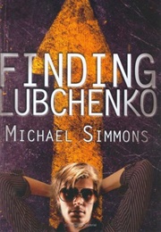 Finding Lubchenko (Michael Simmons)