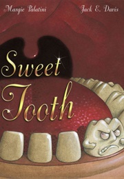 Sweet Tooth (Margie Palatini)