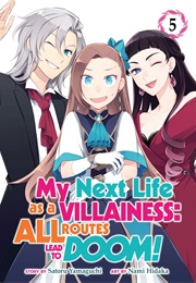 My Next Life as a Villainess: All Routes Lead to Doom! Vol. 5 (Satoru Yamaguchi)