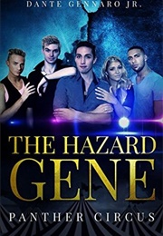 The Hazard Gene: Panther Circus (Dante Gennaro)