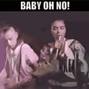 Baby, Oh No! - Bow Wow Wow