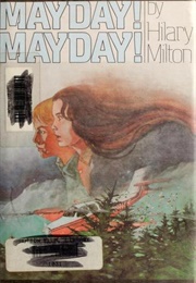 Mayday! Mayday! (Hilary H. Milton)