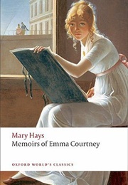 Memoirs of Emma Courtney (Mary Hays)