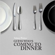 Guess Who's Coming to Dinner